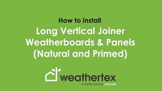 How to Install Long Vertical Joiner Weatherboards amp Panels Natural amp Primed [upl. by Hsan]