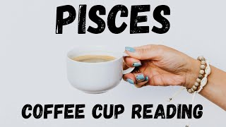 Pisces THEYRE COMINGCoffee Cup Reading [upl. by Etem60]