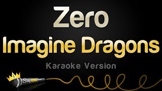 Imagine Dragons  Zero Karaoke Version [upl. by Perrins110]