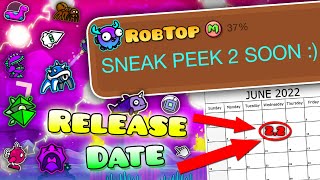 OFFICIAL Geometry Dash 22 SNEAK PEEK 2 RELEASE DATE SO CLOSE [upl. by Fu959]