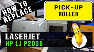 How To Replace  PickUp Roller  Hp Laserjet P2035 [upl. by Elawalo]