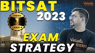 BITSAT 2023 Strategy  Complete Guidance amp Exam Strategy To Score 350 VedantuMath ​ [upl. by Cohby]