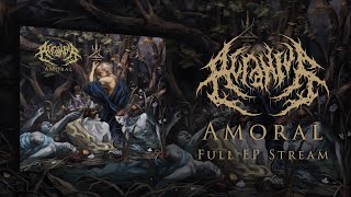 ACRANIUS  Amoral FULL EP STREAM [upl. by Ajuna]