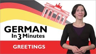 Learn German  German in Three Minutes  Greetings in German [upl. by Anisamoht302]