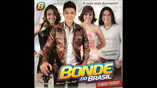 Bonde Do Brasil Vol 3 Entao Volta CD completo [upl. by Cichocki]