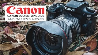 Canon 90D Setup Guide  How I Set Up My Camera  Settings Tutorial [upl. by Llemij]