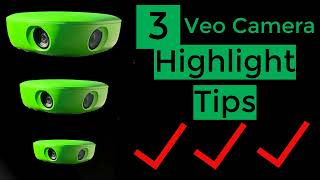 Veo Camera Highlights  PostGame Tips [upl. by Arat457]