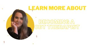 How to become a Cognitive Behavioural CBT Therapist in the UK [upl. by Anesor613]