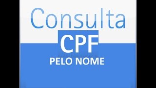 CONSULTA CPF PELO NOME COMPLETO [upl. by Karli]