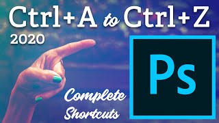 Photoshop 2020 Shortcut Keys  Complete Shortcuts CTRLA to CTRLZ [upl. by Bertle693]