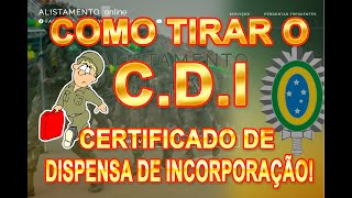 ALISTAMENTO MILITAR COMO TIRAR CERTIFICADO DE DISPENSA DE INCORPORAÇÃO CDI ONLINE alistamento [upl. by Chatav]