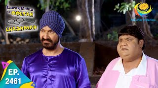 Taarak Mehta Ka Ooltah Chashmah  Episode 2461  Full Episode [upl. by Verda]