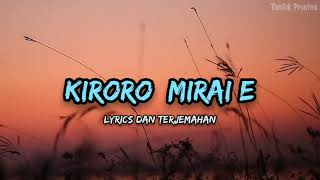 Kiroro  Mirai E Lirik Lagu Terjemahan [upl. by Gardener]