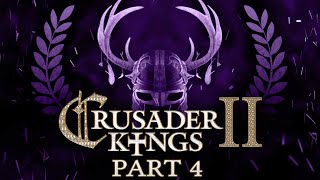 Crusader Kings 2  Part 4  Up In The Heir [upl. by Zsamot911]