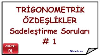 trigonometri  trigonometrik özdeşlikler  sadeleştirme soruları  1  11sınıf  tyt  ayt [upl. by Laforge]