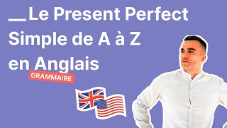 Le Present Perfect Simple en Anglais Enfin Expliqué Facilement [upl. by Hax314]