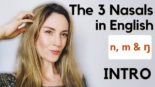 The 3 Nasal Sounds  m n amp ŋ  English Pronunciation [upl. by Suollecram277]