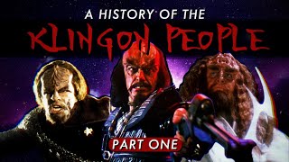 A History Of The Klingon People  Part One [upl. by Eatnoed583]