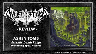 ASHEN TOMB Ecstatic Death Reign Everlasting Spew Records 2024  PostReview [upl. by Artema]