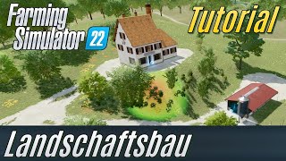 LS22 Tutorial Landschaftsbau für Einsteiger [upl. by Faythe]