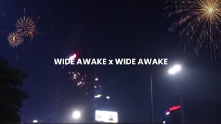 wide awake x wide awake special new years [upl. by Noraf]