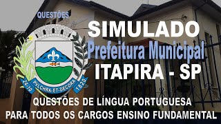 SIMULADO PREFEITURA MUNICIPAL DE ITAPIRA SP QUESTÕES DE LÍNGUA PORTUGUESA PARA ENSINO FUNDAMENTAL [upl. by Jobye358]