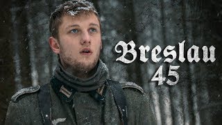 BRESLAU 45  WW2 Short Film 1080p [upl. by Hootman]