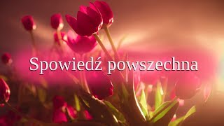 Spowiedź powszechna wolniej z tekstem [upl. by Allayne]