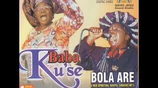 Bola Are  Oriki JesuBaba Kuse [upl. by Javier]