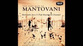 MANTOVANI  THE VERY BEST OF MANTOVANI ALBUM  PART III [upl. by Nonnaehr]