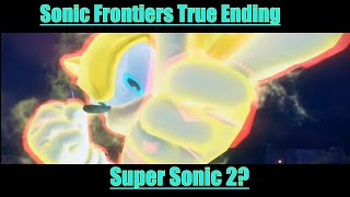 Sonic Frontiers Final Boss quotTHE ENDquot [upl. by Inacana]