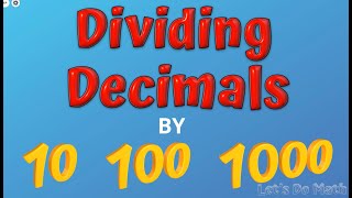 Dividing Decimals by 10 100 and 1000 [upl. by Tomasz170]