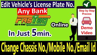 How to update Fastag Chassis Number Number Plate Mobile No Email Id Online Easily ANY BANK [upl. by Ahsiem87]