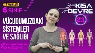 6SINIF FEN  Vücudumuzdaki Sistemler Ve Sağlığı  23Ders [upl. by Toffey]