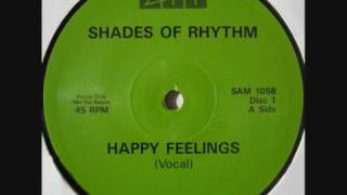 Shades Of Rhythm  Happy Feelings Vocal Mix [upl. by Barth946]