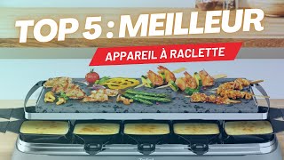 🥇TOP 5  Meilleur Appareil a Raclette en 2025🥇le 5ème est pour les passionnés [upl. by Longfellow]