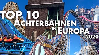 TOP 10 Achterbahnen in Europa 2020 [upl. by Crichton]