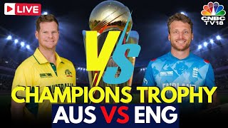 🔴Australia vs England LIVE  Aus Vs Eng Match LIVE Score  Steve Smith  Champions Trophy N18L [upl. by Arracahs224]