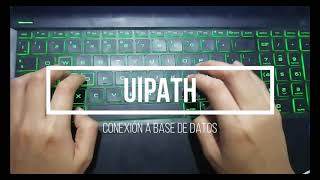 UiPath  Español Conexión a base de datos ejecución de consultas SQL [upl. by Robison809]