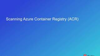 Scanning Azure Container Registry ACR [upl. by Lennie]