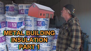 How To Insulate A Metal Building Or Garage  Part 1 [upl. by Ydniahs46]