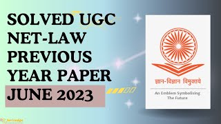 SOLVED PREVIOUS YEAR PAPER UGC NET LAW JUNE 2023 WITH EXPLANATIONS [upl. by Ednyl623]