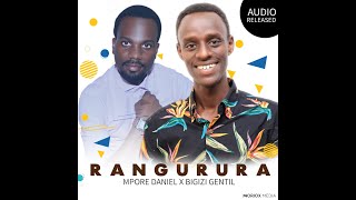 RANGURURA Mpore Daniel amp Bigizi gentil [upl. by Eemyaj]