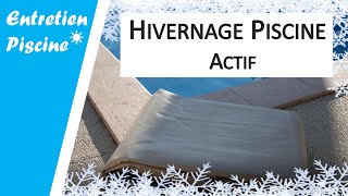 ❄️ Mise en hivernage Actif de la piscine pas à pas [upl. by Iluj]