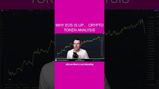 Why EOS Is Up 🤩 Crypto Token Analysis [upl. by Taka]