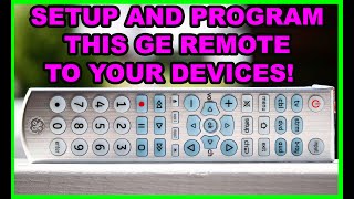 Setup and Program GE 6 Device Remote to ANY Device [upl. by Jueta]