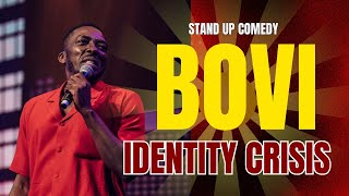 BOVI IDENTITY CRISIS LAGOS SPECIAL EDITION [upl. by Catlaina]