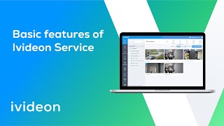 How to use the Ivideon Cloud Video Surveillance Service Basic features [upl. by Romelle]