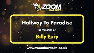 Billy Fury  Halfway To Paradise  Karaoke Version from Zoom Karaoke [upl. by Aurelea]