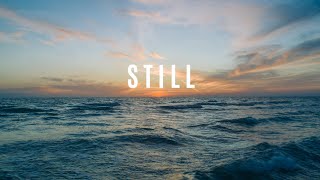 Still  Hillsong United Lyric Video  Jesus Calms the Storm Mark 43541 [upl. by Archy]